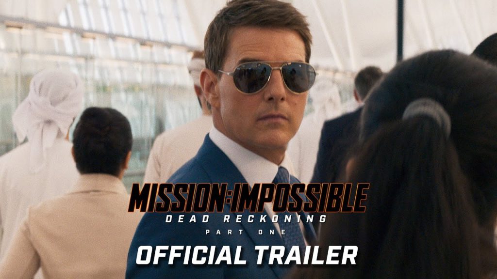 Mission: Impossible – Dead Reckoning | Official Trailer (2023 Movie) – Tom Cruise