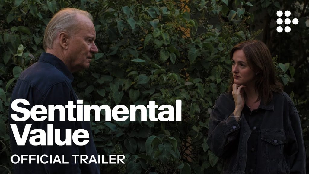 SENTIMENTAL VALUE | Official Trailer | Now Streaming