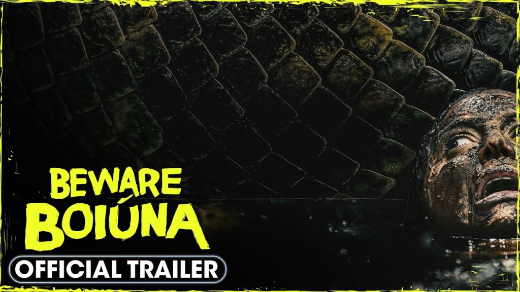 Beware Boiúna (2026) Final Trailer – Kiana Madeira, Jessica Rothe, Logan Marshall - Green